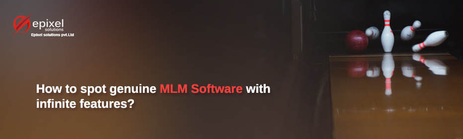 Spot Genuine MLM Software With infinite features - Epixel Direct Selling Software